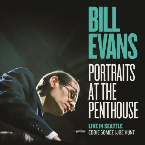 Portraits at the Penthouse: Live in Seattle (1966) - Bill Evans