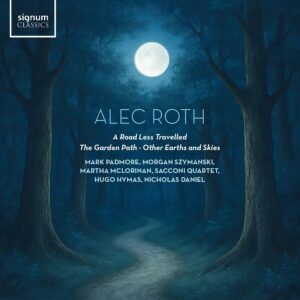 Alec Roth: Chamber Music With Voice - Mark Padmore