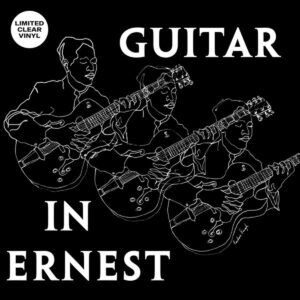 Guitar In Ernest (Clear Vinyl) - Ernest Ranglin Trio