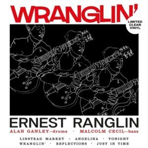 Wranglin' (Clear Vinyl) - Ernest Ranglin Trio