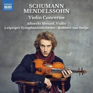 Mendelssohn & Schumann: Violin Concertos - Albrecht Menzel