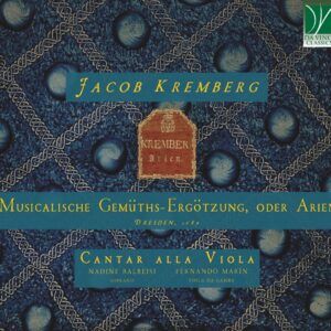 Jacob Kremberg: Musicalische Gemüths-Ergötzung, oder Arien, Dresden, 1689 - Cantar alla Viola