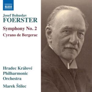 Josef Bohuslav Foerster: Symphony No.2, Cyrano De Bergerac - Hradec Kralove Philharmonic Orchestra
