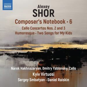 Alexey Shor: Composer's Notebook Vol. 6 - Dmitry Yablonsky