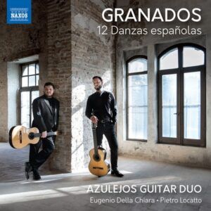 Enrique Granados: 12 Danzas Espanolas - Azulejos Guitar Duo