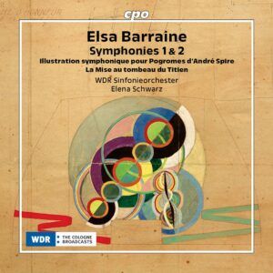 Elsa Barraine: Symphonies 1 & 2 - Elena Schwarz