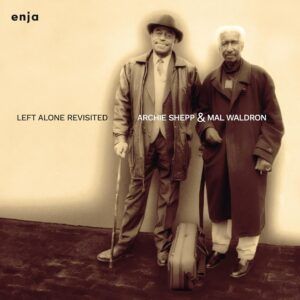 Left Alone Revisited (Vinyl) - Archie Shepp & Mal Waldron