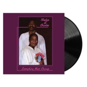 Everything Must Change (Vinyl) - Roslyn & Charles