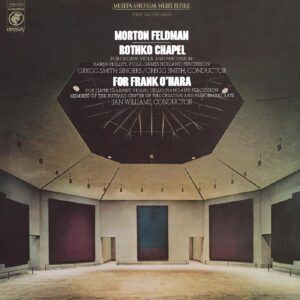 Morton Feldman: Rothko Chapel & For Frank O'Hara (Vinyl) - Morton Feldman