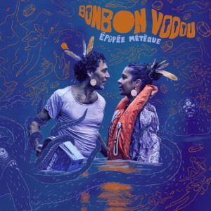 Epopée Métèque (Vinyl) - Bonbon Vodou