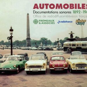 Automobiles: Documentations Sonores 1892-1963 - Office De Radiodiffusion-Television Française