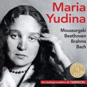 Maria Yudina joue Moussorgski, Beethoven, Brahms et Bach