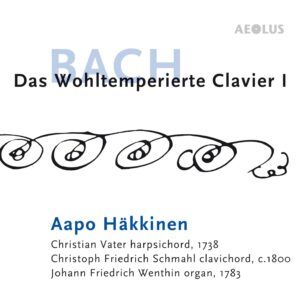 Bach: Das Wohltemperierte Clavier I - Aapo Hakkinen