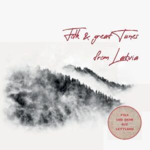 Folk & Great Tunes From Latvia
