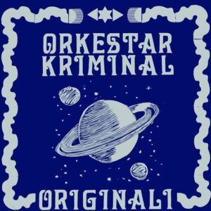 Originali - Orkestar Kriminal