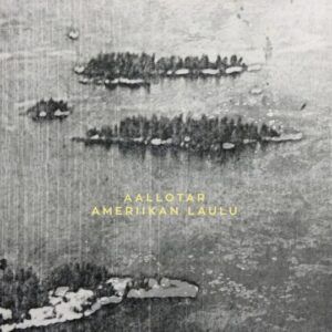 Amerikan Laulu - Aallotar