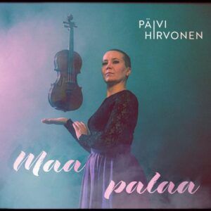 Maa Palaa - Paivi Hirvonen