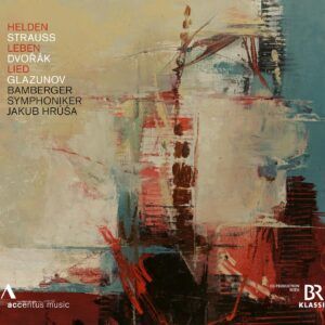 Strauss: Helden / Dvorak: Leben / Glazunov: Lied - Jakub Hrůša