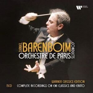 Daniel Barenboim conducts the Orchestre de Paris - Warner Classics Edition: Complete Recordings On EMI Classics and Erato