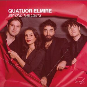 Beethoven: Beyond The Limits - Quatuor Elmire