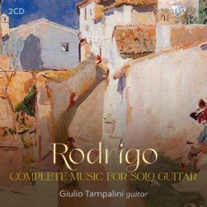 Rodrigo: Complete Music For Solo Guitar - Giulio Tampalini