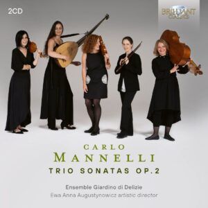 Carlo Mannelli: Trio Sonatas Op.2 - Ensemble Giardino di Delizie