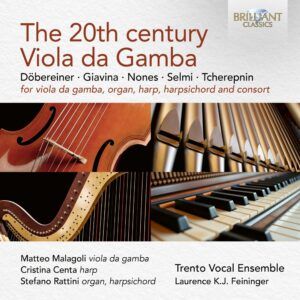 The 20th Century Viola Da Gamba - Matteo Malagoli