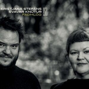 Fadmlog (Vinyl) - Kristjana Stefans & Svavar Knutu