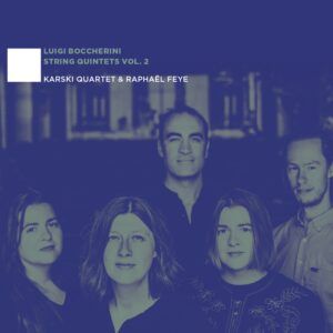 Boccherini: String Quintets Vol. 2 - Karski Quartet & Raphael Feye