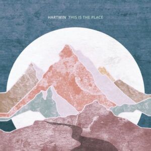 This Is The Place - Hartwin