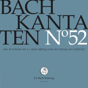 Bach Kantaten N°52 - Rudolf Lutz