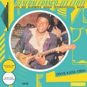 Onye Katia-Obia (Vinyl) - General Franco Lee Ezute & His Harmony Kings International