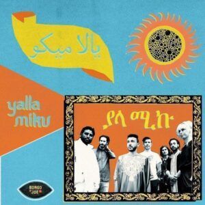 Yalla Miku (Vinyl) - Yalla Miku