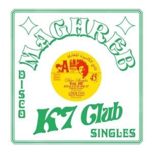 Maghreb K7 Club - Disco Singles, Vol. 3 (12'' Vinyl)