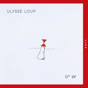0°W (Vinyl) - Ulysse Loup