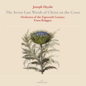 Haydn: The Seven Last Words Of Christ On The Cross - Frans Brüggen