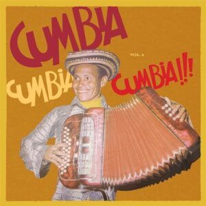 Cumbia Cumbia Cumbia!!! Vol.4 (Vinyl)