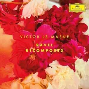 Ravel Recomposed (Victor Le Masne) (Vinyl) - Camille Thomas