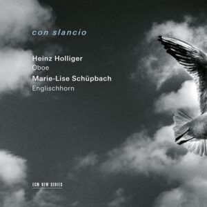 Con Slancio - Heinz Holliger & Marie-Lise Schüpbach