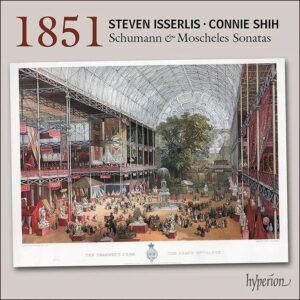 Schumann & Moscheles: 1851 Cello Sonatas - Steven Isserlis