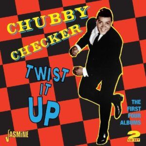 Twist It Up: The First Four Albums - Chubby Checker