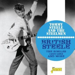 British Steele (The Singles 1956-1962 And More) - Tommy Steele & The Steelmen