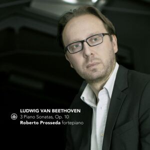 Beethoven: 3 Sonatas Op. 10 - Roberto Prosseda