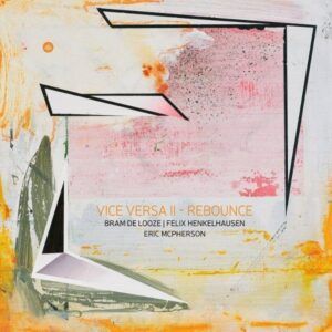 Vice Versa II | Rebounce (Vinyl) - Bram De Looze