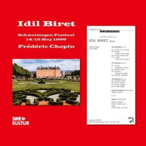 Frederic Chopin: Schwetzingen Festival 14 & 15 May 1999 - Idil Biret