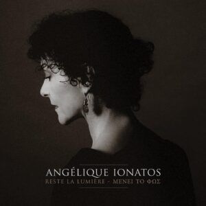 Reste La Lumiere (Vinyl) - Angelique Ionatos