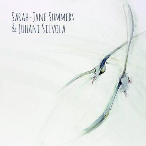 Sarah-Jane Summers & Juhni Silvola - Sarah-Jane Summers & Juhni Silvola