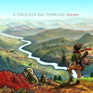 Pe De Vento - A Presenca Das Formigas