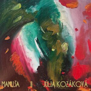 Manusa II (Vinyl) - Julia Kozakova