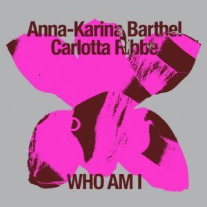 Who Am I - Anna-Karina /  Carlotta R Barthel